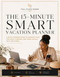 The 15-Minute Smart Vacation Planner
