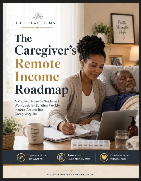 The Caregiver's Remote Income Roadmap