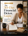 The 30-Day Financial Detox Guide
